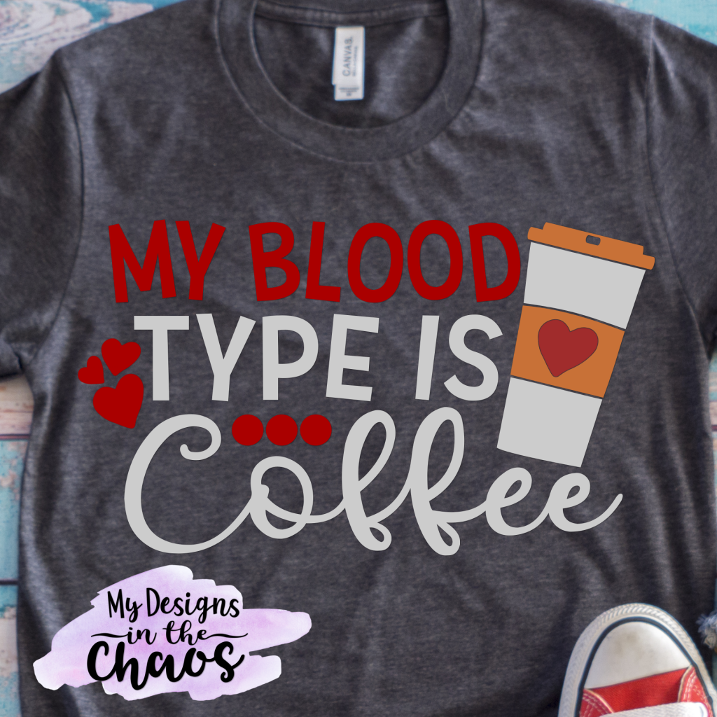 coffee cup svg my blood type is coffee