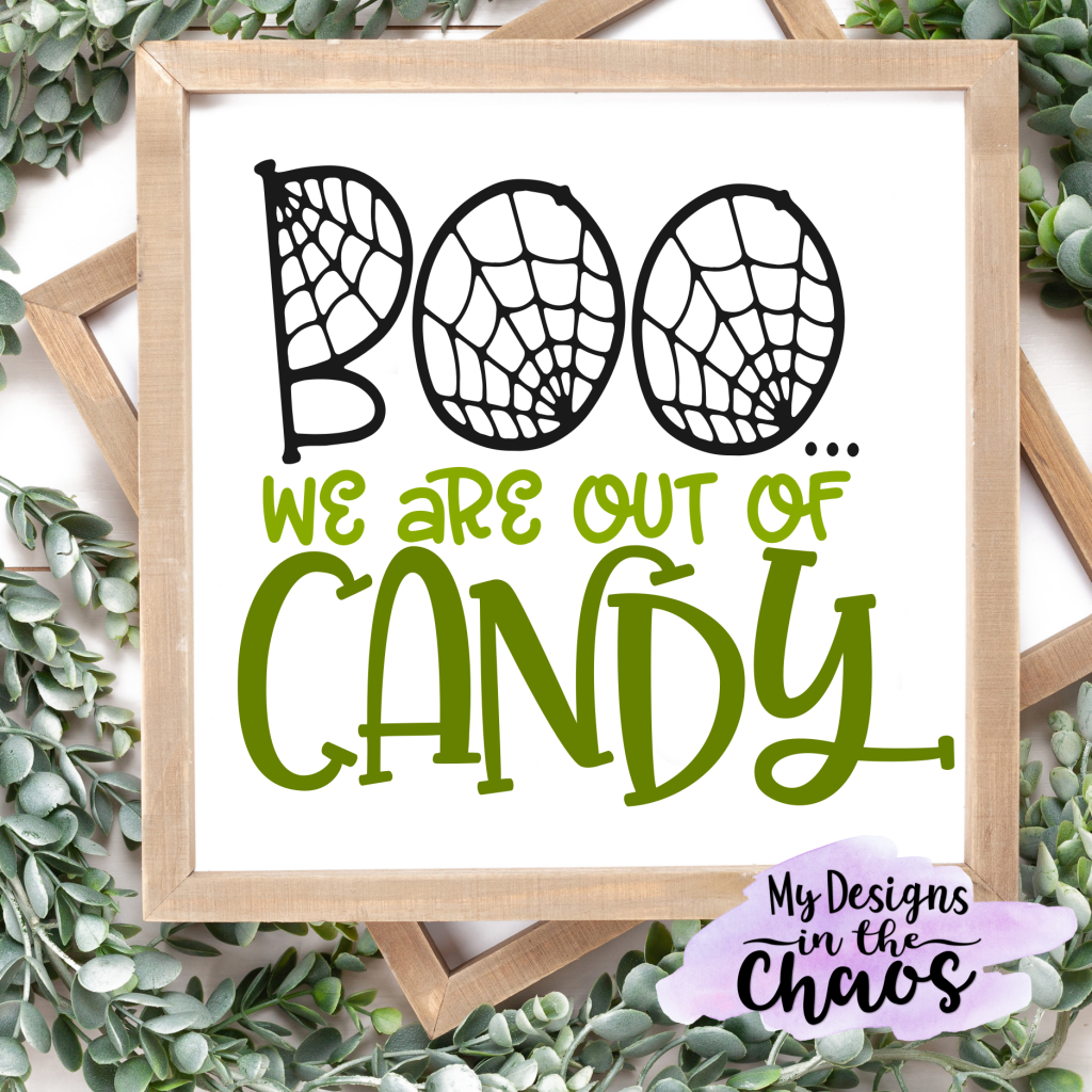 halloween svg boo we are out of candy
