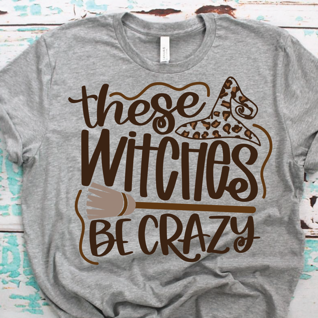 these witches be crazy halloween svg